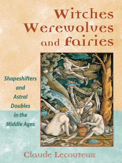 Title details for Witches, Werewolves, and Fairies by Claude Lecouteux - Available